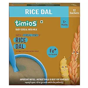 Timios Baby Cereal with Milk, Rice, Dal-from 6+Months|Instant and Healthy Food for Babies|300gm