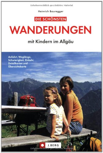 Download Die schönsten Wanderungen mit Kindern im Allgäu Download Die schönsten Wanderungen mit Kindern im Allgäu