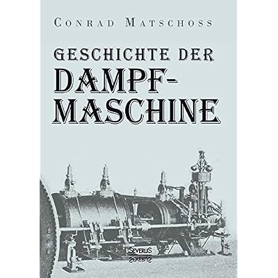 [PDF] Download Geschichte der Dampfmaschine Kostenlos