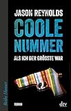 Coole Nummer: Als ich DER GRÖSSTE war (Reihe Hanser) by 