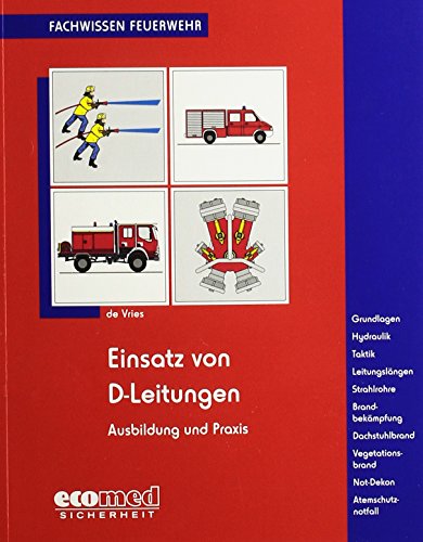 Preisvergleich Produktbild Einsatz von D-Leitungen: Ausbildung und Praxis (Fachwissen Feuerwehr)