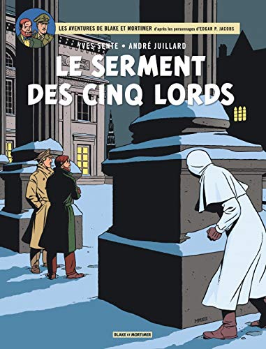 Blake & Mortimer, tome 21 : Le serment des cinq lords Blake & Mortimer, tome 21 : Le serment des cinq lords