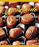 Schokolade: Ein unwiderstehlicher Genuß by 