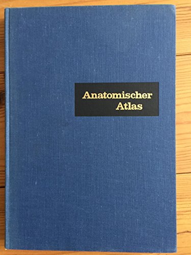 Anatomischer Atlas des menschlichen Körpers. Bd. 3. Nervensystem, Angiologie, Sinnesorgane