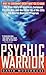 Psychic Warrior: The True Story of America's Foremost Psychic Spy and the Cover-Up of the CIA's Top-Secret Stargate Program (English Edition) by