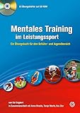 Mentales Training im Leistungssport: Ein Übungsbuch für den Schüler- und Jugendbereich