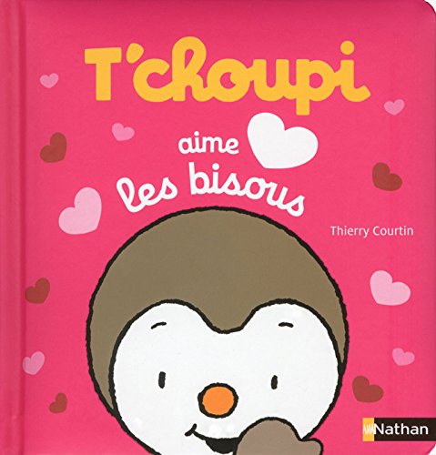couverture de : T'choupi aime les bisous