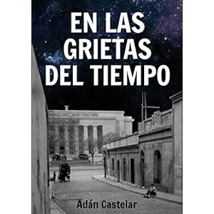 En las grietas del tiempo