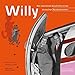 Willy: Die spannende Geschichte eines deutschen Bundeskanzlers by 