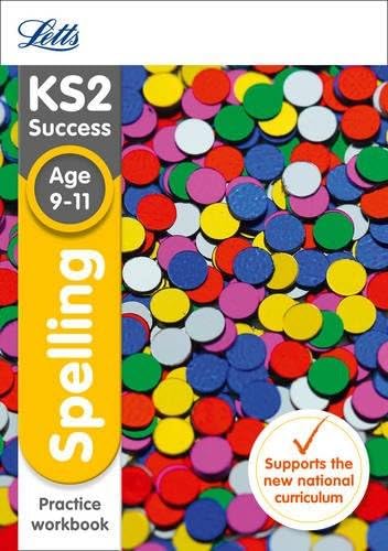 KS2 English Spelling Age 9-11 SATs Practice Workbook: 2018 tests (Letts KS2 Revision Success)