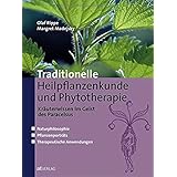 Traditionelle Heilpflanzenkunde und Phytotherapie: Kräuterwissen im Geist des Paracelsus. Naturphilosophie. Pflanzenporträts.