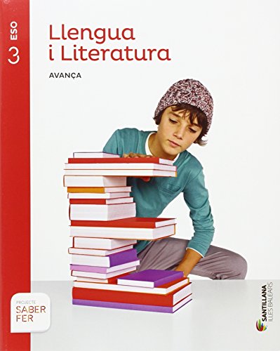 LLENGUA I LITERATURA SERIE AVANÇA 3 ESO SABER FER