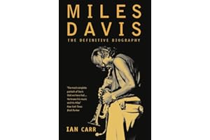 MILES DAVIS: The Definitive Biography [Revised edition]