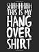 Produktbild Shhhhhhhh This Is My Hang Over Shirt: Blank Journal Notebook, 8.5 x 11 (Journals To Write In)