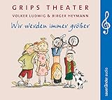 Image de Wir werden immer größer: 25 Lieder aus dem berühmtesten Kindertheater der Welt