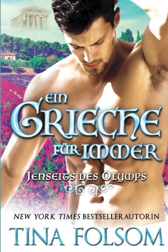 Ein Grieche für immer (Jenseits des Olymps - Buch 4) Ein Grieche für immer (Jenseits des Olymps - Buch 4)