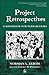 Project Retrospectives: A Handbook for Team Reviews (Dorset House eBooks) (English Edition) by