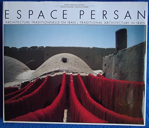 Download Espace persan : architecture traditionnelle en Iran - Traditional architecture in Iran