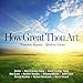 Produktbild How Great Thou Art by Various Artists (2012-01-24)