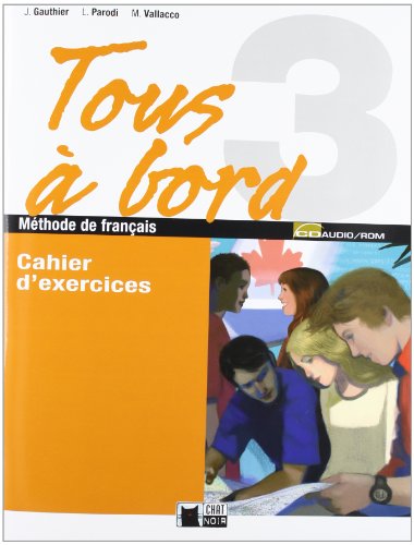 Tous A Bord 3 Cahier+cd+autoevaluation (Chat Noir methodes)