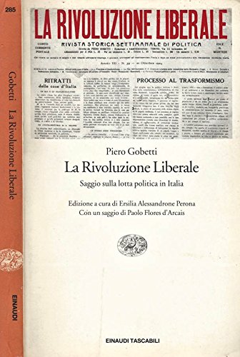 Download La Rivoluzione Liberale. Saggio sulla lotta politica in italia. Download La Rivoluzione Liberale. Saggio sulla lotta politica in italia.