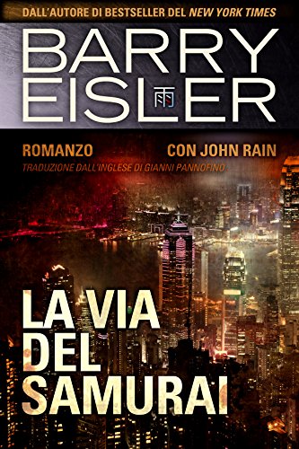 Download La Via Del Samurai: Romanzo con John Rain (Assassino John Rain Vol. 4) Download La Via Del Samurai: Romanzo con John Rain (Assassino John Rain Vol. 4)