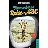 Timmerbergs Reise-ABC (Timmerbergs ABC)