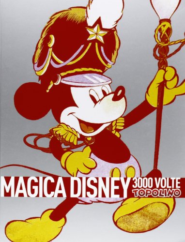 Download Magica Disney. 3000 volte Topolino Download Magica Disney. 3000 volte Topolino