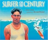 Surfer of the Century: The Life of Duke Kahanamoku by