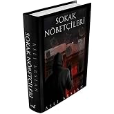 Sokak N&ouml;bet&ccedil;ileri (Ciltli)