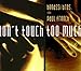 Produktbild Don't Touch Too Much by Benassi Brothers