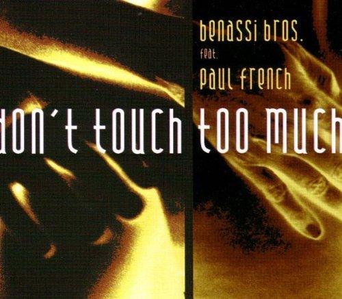 Preisvergleich Produktbild Don't Touch Too Much by Benassi Brothers
