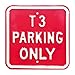 Price comparison product image Red Hot Lemon 12 x 12-Inch Galvansed Steel VW T3 Parking Only Heavy Duty Sign, Red