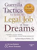 Image de Guerrilla Tactics for Getting the Legal Job of your Dreams, 2d (Career Guides)
