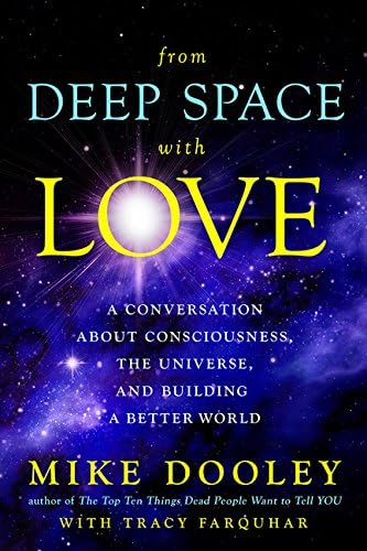 From Deep Space with Love: A Conversation about Consciousness, the Universe and Building a Better World