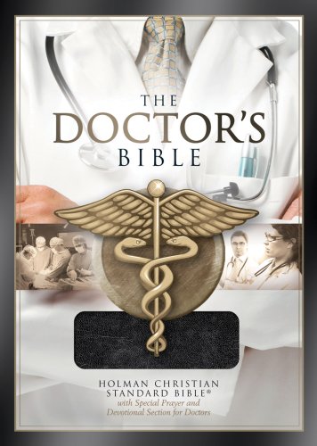 The Doctor's Bible: Holman Christian Standrd, Black Bonded Leather