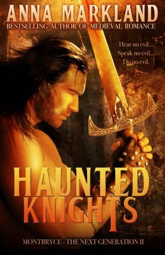 Haunted Knights: Volume 2 (Montbryce~The Next Generation)