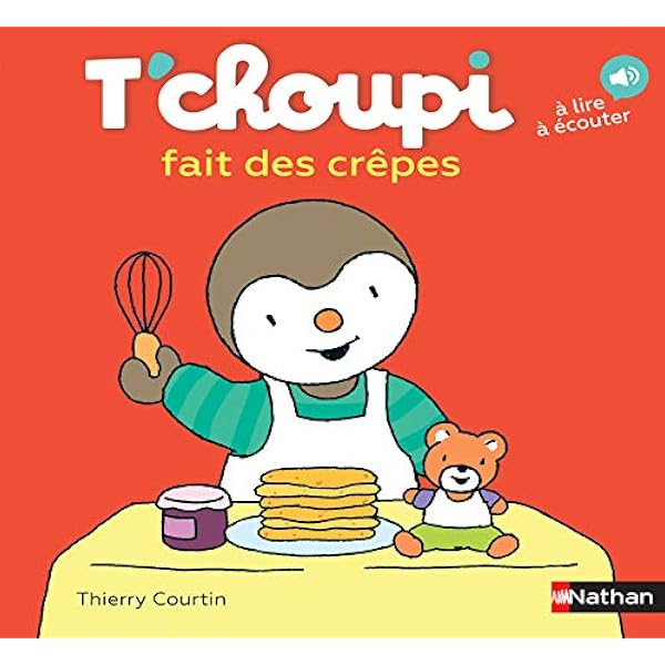 T Choupi Fait Des Crepes 68 Amazon Co Uk Courtin Thierry 9782092593141 Books