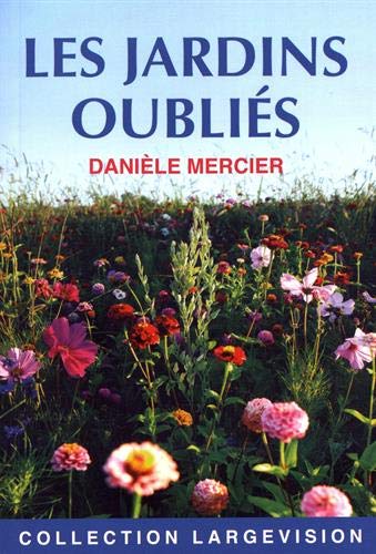 couverture de : Les Jardins oubli&eacute;s