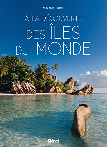 Télécharger À la découverte des îles du monde Livre PDF Gratuit