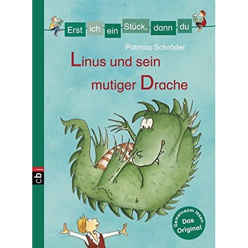 Erst ich ein Stück, dann du - Linus und sein mutiger Drache: Zwei Geschichten in einem Band