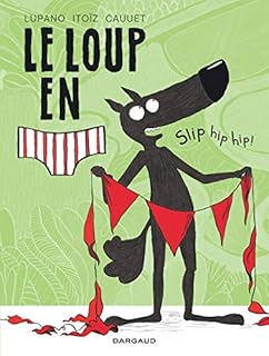 jaquette livre Le Loup en slip - tome 3 - Slip hip hip !