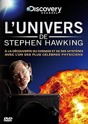 Discovery Channel L' Univers de Stephen Hawking - Discovery Channel
