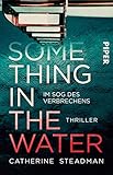 Bücher Neuerscheinungen 2022 - Something in the Water von Catherine Steadman
