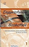 Image de Doppelstunde Basketball: Unterrichtseinheiten und Stundenbeispiele für Schule und Verein (Doppelstu