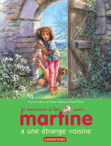 Je commence à lire avec Martine, Tome 9 : Martine a une étrange voisine