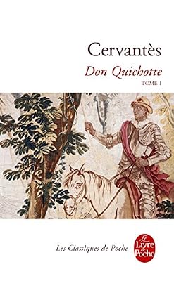 Le livre de poche Don Quichotte ( Don Quichotte, Tome 1)