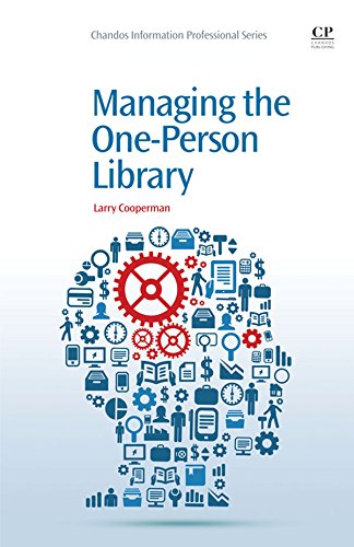 Managing the One-Person Library (Chandos Information Professional Series) (English Edition)