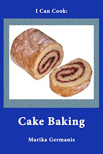 Download I Can Cook: Cake Baking: A Children's Cookbook (My Children's Cookbooks 4)