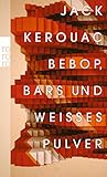Cover zum Buch Bebop, Bars und weißes Pulver